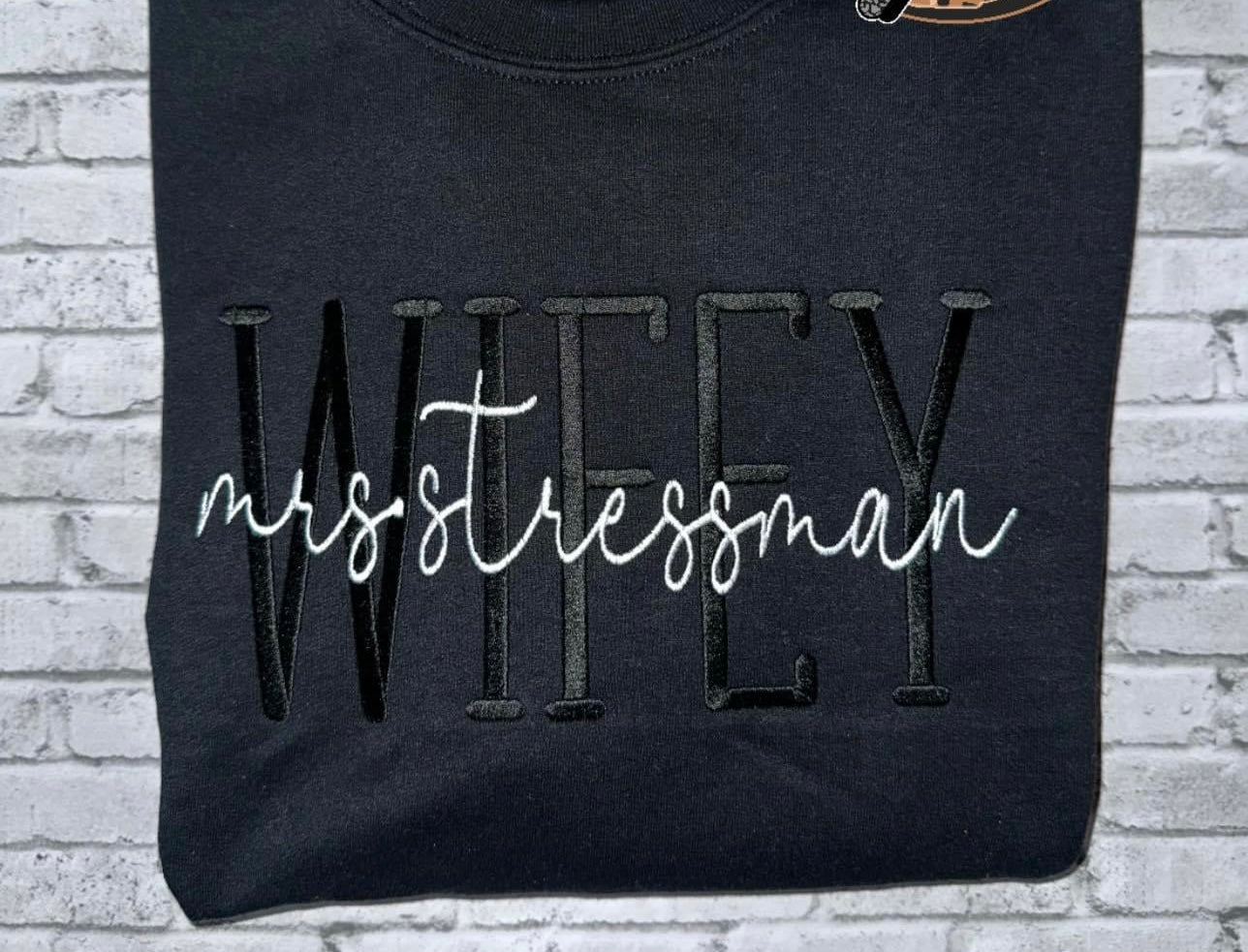 WIFEY custom embroidered sweatshirt