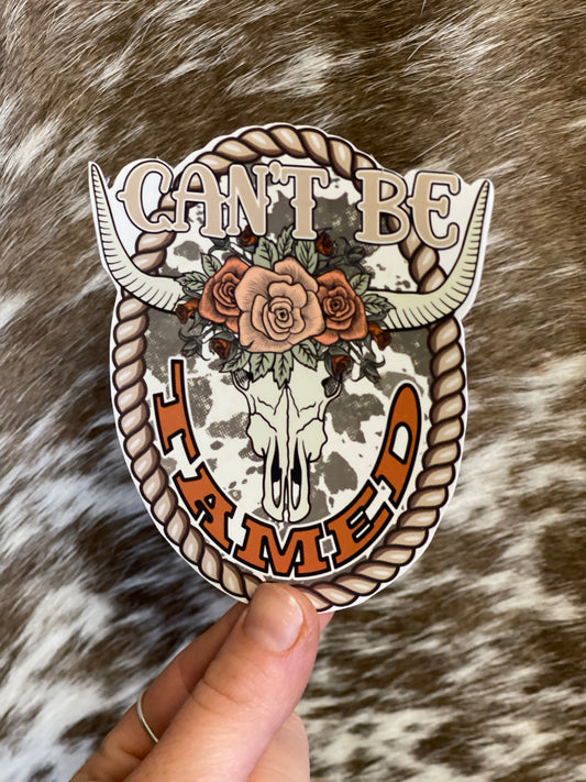 Can’t  Be Tamed Sticker